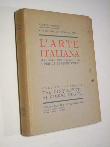 L'arte italiana. Manuale per le scuole e per le persone …