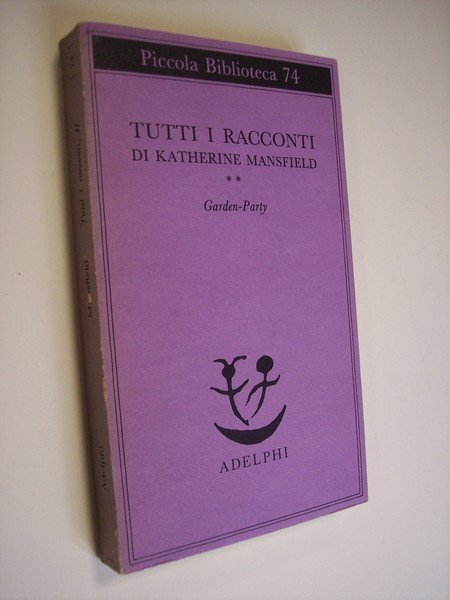 Tutti i racconti di Katherine Mansfield. 5 voll.vol. I. Felicitàvol. …