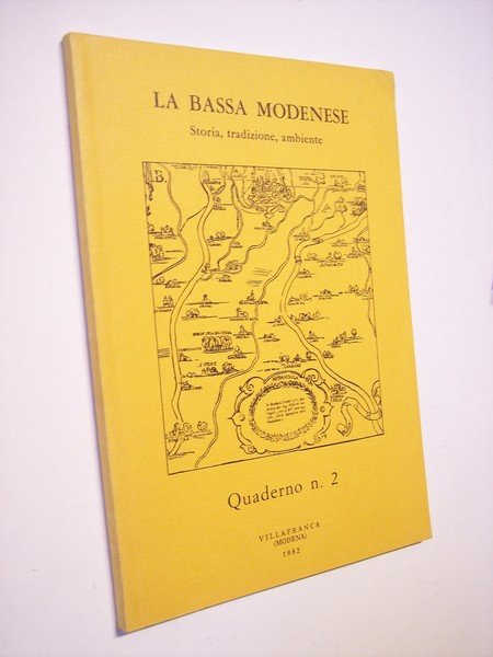 La Bassa Modenese. Storia, tradizione, ambiente. Quaderno n. 2.