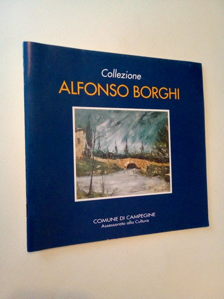 Collezione Alfonso Borghi.