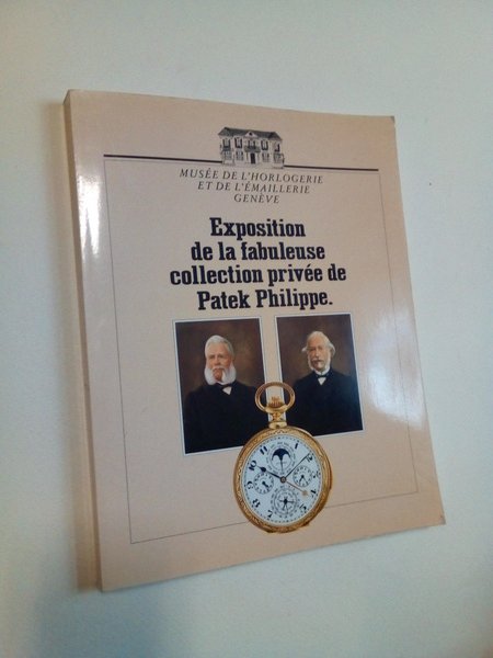 Les montres légendaires de Patek Philippe 1839-1989.