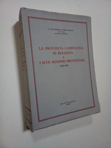 La provincia cappuccina di Bologna e i suoi ministri provinciali. …