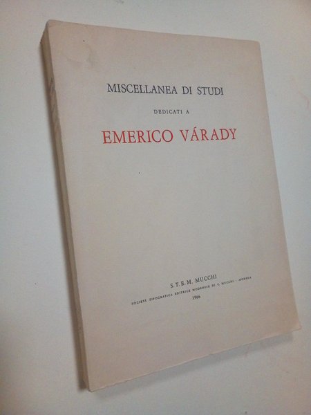 Miscellanea di studi dedicati a Emerico Varady.