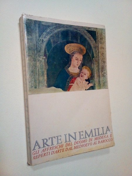Arte in Emilia terza. Gli affreschi del Duomo di Modena …