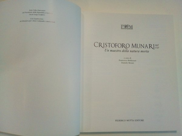 Cristoforo Munari. 1667 - 1720. Un maestro della natura morta.