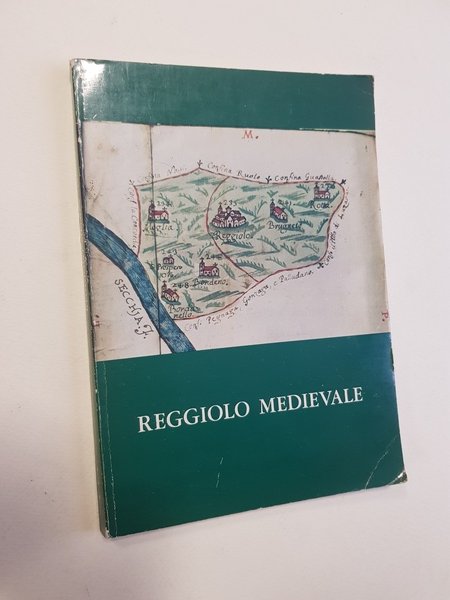 Reggiolo medievale. Atti e Memorie del Convegno di Studi Matildici. …