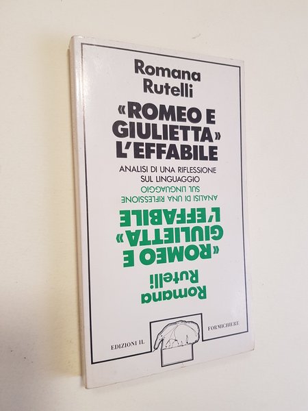 Romeo e Giulietta l'effabile. Analisi di una riflessione sul linguaggio.