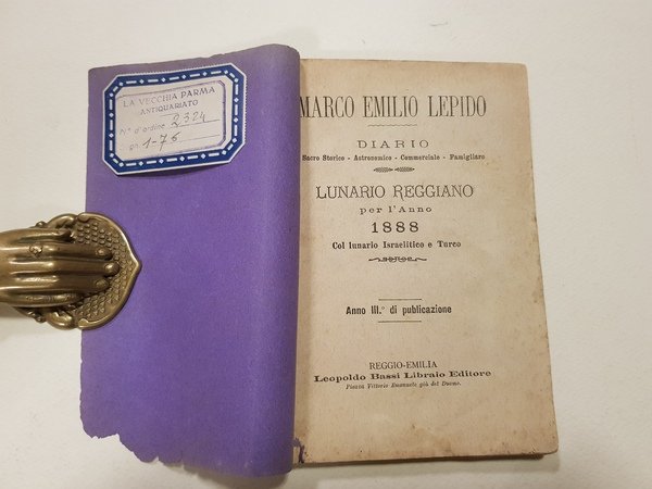 Marco Emilio Lepido. Lunario Reggiano per l'anno 1888 col lunario …