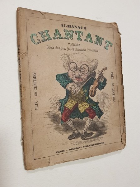 Almanach chantant. Choix des plus jolies chansons francaises.