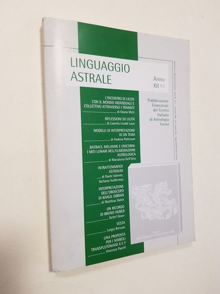 Linguaggio astrale. Pubblicazione Trimestrale del Centro Italiano di Astrologia in …