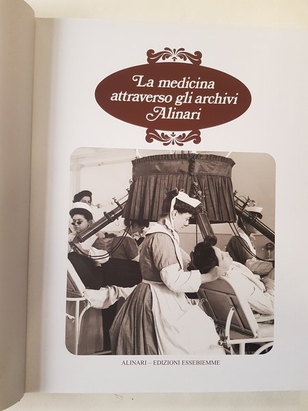 La medicina attraverso gli archivi Alinari.