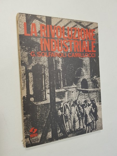 La rivoluzione industriale.