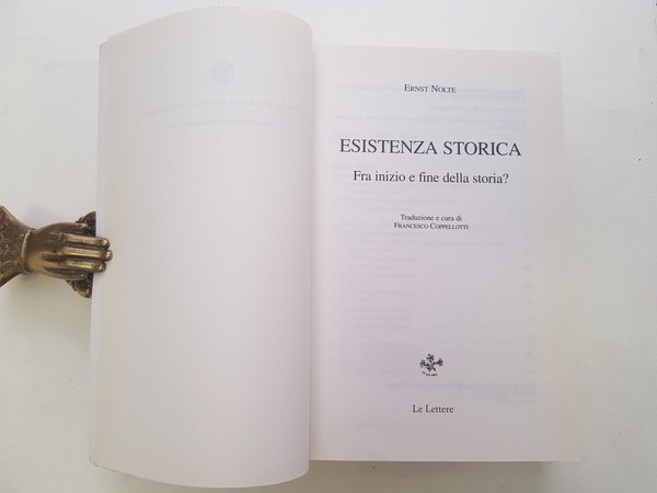 Esistenza storica. Fra inizio e fine della storia?