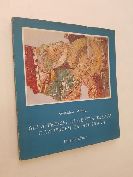 Gli affreschi di Grottaferrata e un'ipotesi cavalliana.