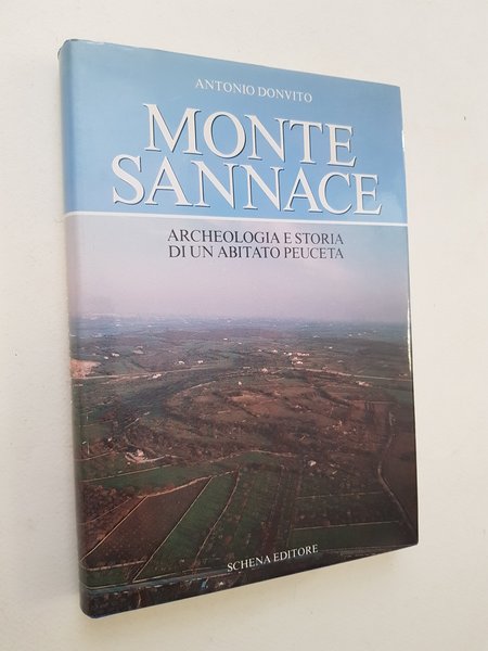Monte Sannace. Archeologia e storia di un abitato peuceta.