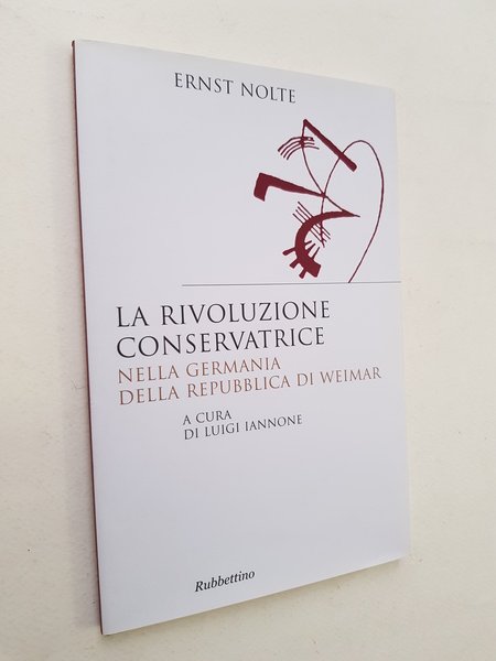 La rivoluzione conservatrice nella Germania della Repubblica di Weimar.