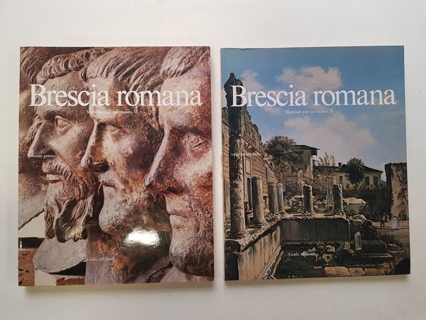 Brescia romana. Materiali per un museo. II. 2 voll.