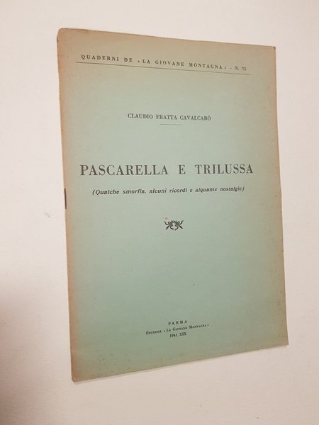 Pascarella e Trilussa (Qualche smorfia, alcuni ricordi e alquante nostalgie). | Immagine Gallery 1
