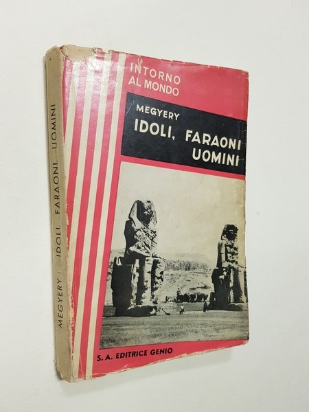 Idoli, faraoni, uomini.