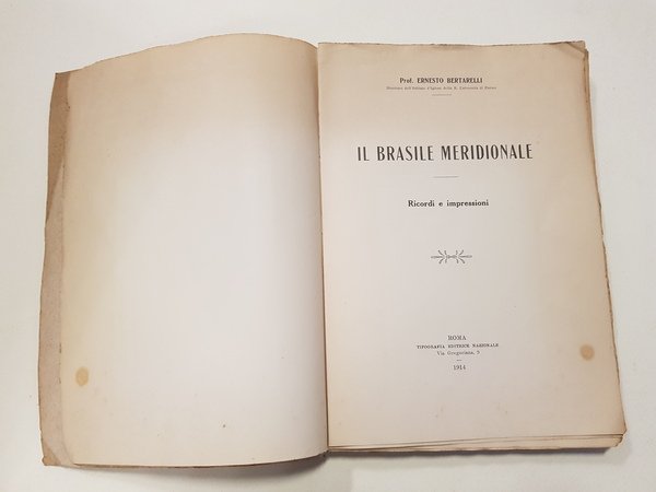 Il Brasile meridionale. Ricordi e impressioni.