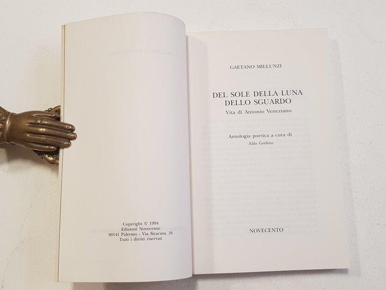 Del sole, della luna, dello sguardo. Vita di Antonio Veneziano. …