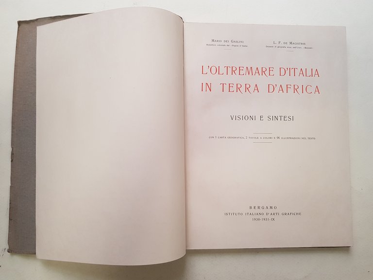 L'oltremare d'Italia in terra d'Africa. Visioni e sintesi.