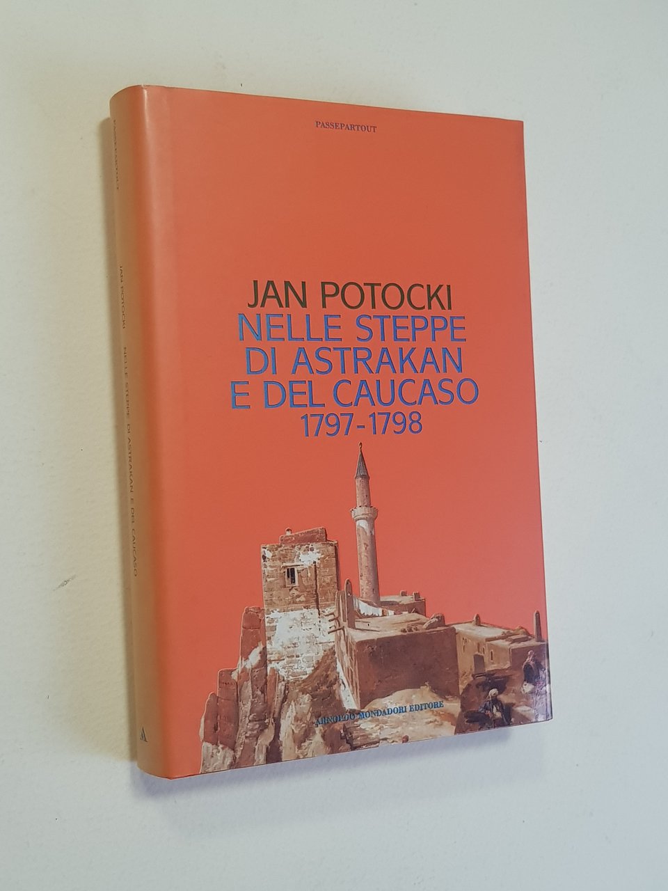 Nelle steppe di Astrakan e del Caucaso. 1797-1798.