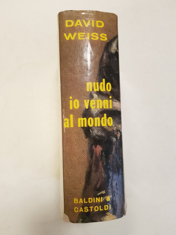 Nudo io venni al mondo.