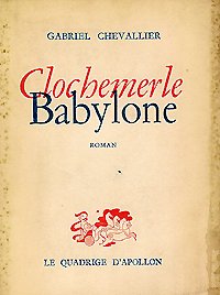 Clochemerle. Babylone.