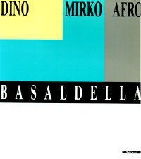 Dino, Mirko, Afro Basaldella.