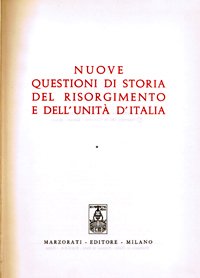 Nuove questioni di storia del Risorgimento e dell’unita’ d’Italia. (2 …