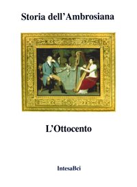 Storia dell’Ambrosiana. L’Ottocento.