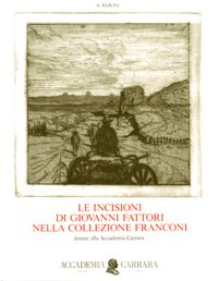 Le incisioni di Giovanni Fattori (Livorno 1825 - Firenze 1908) …