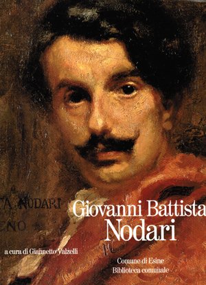 Giovanni Battista Nodari (Esine, Bs 1881-1930).