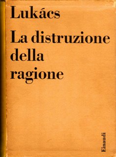 La distruzione della ragione.