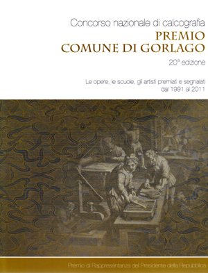 Concorso nazionale di calcografia. Premio comune di Gorlago. 20. edizione.
