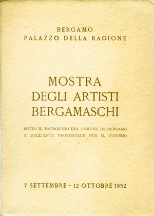 Mostra degli artisti bergamaschi.