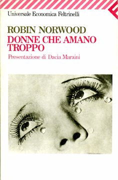 Donne che amano troppo.