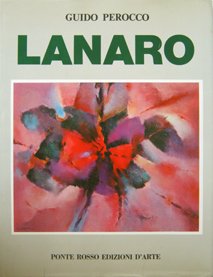 Lanaro (Dino) (Schio, Vi 1909 - Milano 1998).