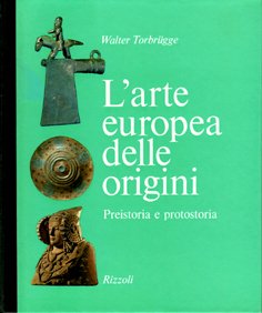 L’arte europea delle origini.