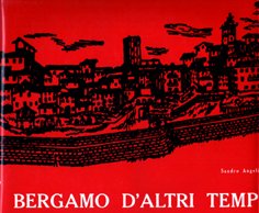 Bergamo d’altri tempi.