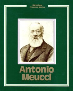 Antonio Meucci (Firenze 1808 - New York 1889)