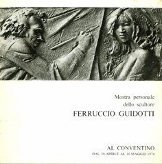 Mostra personale dello scultore Ferruccio Guidotti (Bergamo 1921-2012).