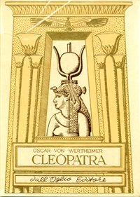 Cleopatra (Alessandria d’Egitto 69 a.C. - 30 a.C.).
