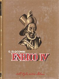 Enrico IV (Pau 1553 - Parigi 1610).