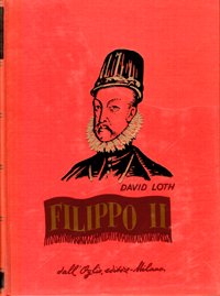 Filippo II (Valladolid 1527 - Madrid 1598).