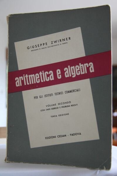 Aritmetica e Algebra per ITC Vol 2 con 3400 Esercizi …