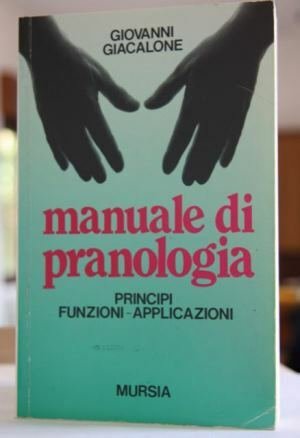 Manuale di pranologia Principi , funzioni , applicazioni Giacalone , …