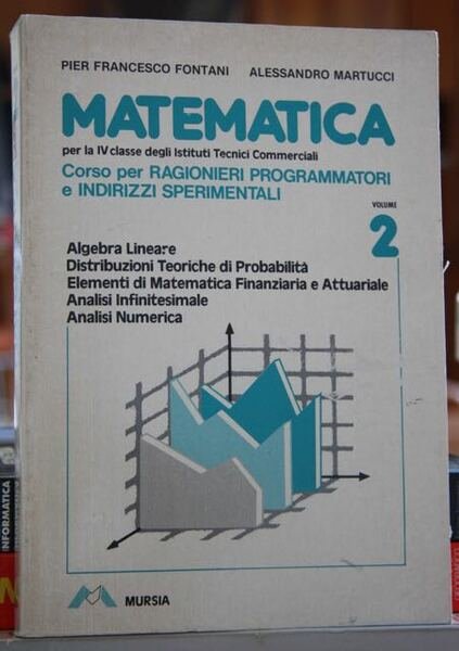 Matematica Corso per Ragionieri Programmatori e Indirizzi Sperimentali volume 2 | Immagine Gallery 1