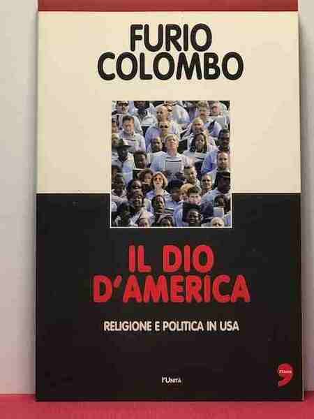 Il dio d'America. Religione, Ribellione e Nuova destra